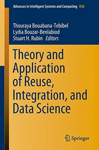 Cover of Theory and Application of Reuse, Integration, and Data Science