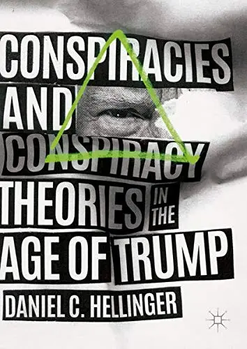 Cover of Conspiracies and Conspiracy Theories in the Age of Trump