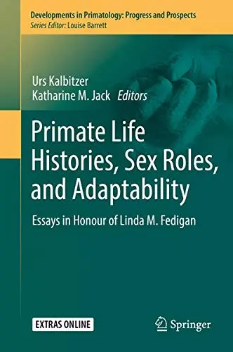 Cover of Primate Life Histories, Sex Roles, and Adaptability
