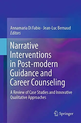 Cover of Narrative Interventions in Post-modern Guidance and Career Counseling