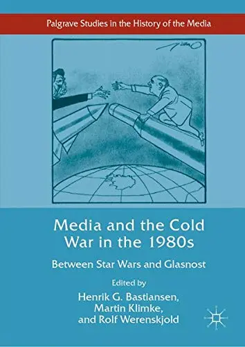 Cover of Media and the Cold War in the 1980s