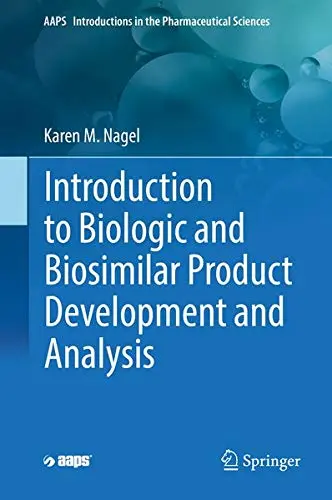 Cover of Introduction to Biologic and Biosimilar Product Development and Analysis