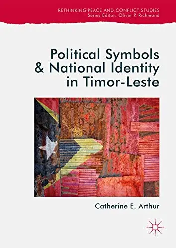 Cover of Political Symbols and National Identity in Timor-Leste