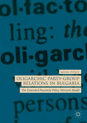 Cover of Oligarchic Party-Group Relations in Bulgaria