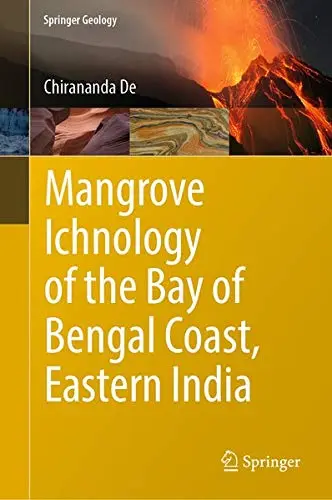 Cover of Mangrove Ichnology of the Bay of Bengal Coast, Eastern India