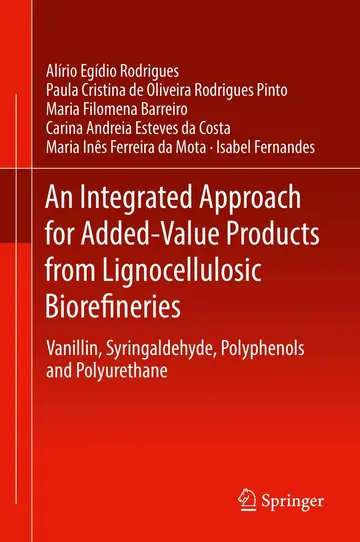 Cover of An Integrated Approach for Added-Value Products from Lignocellulosic Biorefineries