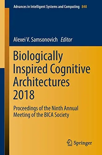 Cover of Biologically Inspired Cognitive Architectures 2018