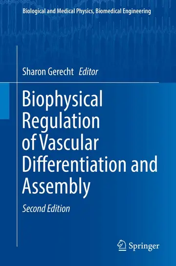 Cover of Biophysical Regulation of Vascular Differentiation and Assembly