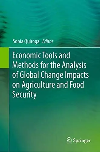 Cover of Economic Tools and Methods for the Analysis of Global Change Impacts on Agriculture and Food Security