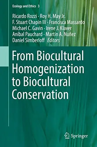 Cover of From Biocultural Homogenization to Biocultural Conservation