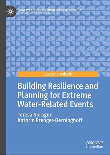 Cover of Building Resilience and Planning for Extreme Water-Related Events