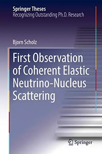 Cover of First Observation of Coherent Elastic Neutrino-Nucleus Scattering