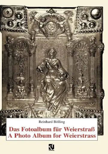 Cover of Das Fotoalbum Für Weierstraß / A Photo Album for Weierstrass