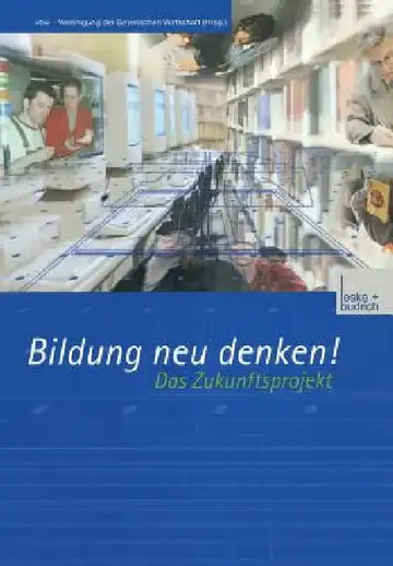 Cover of Bildung Neu Denken! Das Zukunftsprojekt