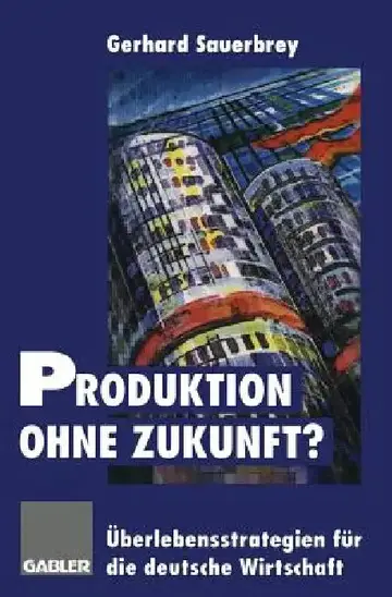 Cover of Produktion Ohne Zukunft?
