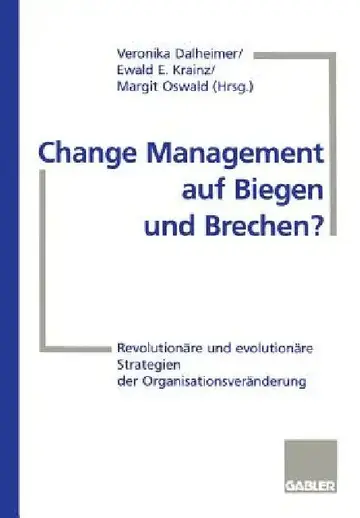 Cover of Change Management Auf Biegen Und Brechen?