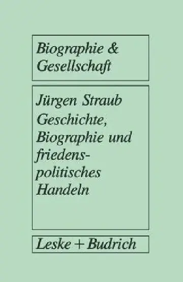Cover of Geschichte, Biographie Und Friedenspolitisches Handeln