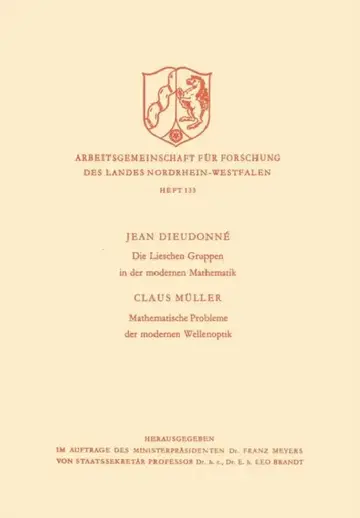 Cover of Die Lieschen Gruppen in Der Modernen Mathematik / Mathematische Probleme Der Modernen Wellenoptik