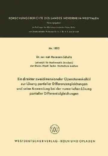 Cover of Ein Direkter Zweidimensionaler Operatorenkalkül Zur Lösung Partieller Differenzengleichungen Und Seine Anwendung Bei Der Numerischen Lösung Partieller