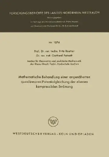 Cover of Mathematische Behandlung Einer Angenäherten Quasilinearen Potentialgleichung Der Ebenen Kompressiblen Strömung