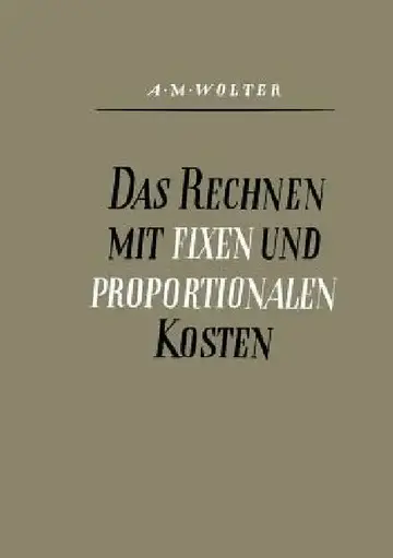 Cover of Das Rechnen Mit Fixen Und Proportionalen Kosten