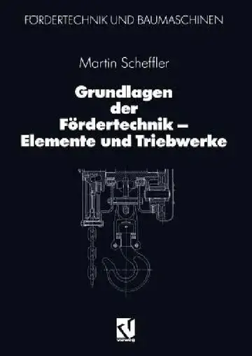 Cover of Grundlagen Der Fördertechnik -- Elemente Und Triebwerke