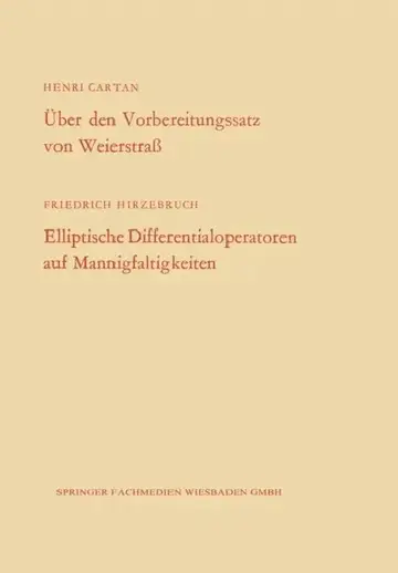 Cover of Über Den Vorbereitungssatz Von Weierstraß / Elliptische Differentialoperatoren Auf Mannigfaltigkeiten