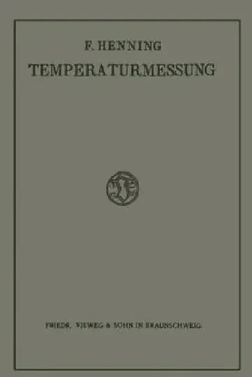 Cover of Die Grundlagen, Methoden Und Ergebnisse Der Temperaturmessung