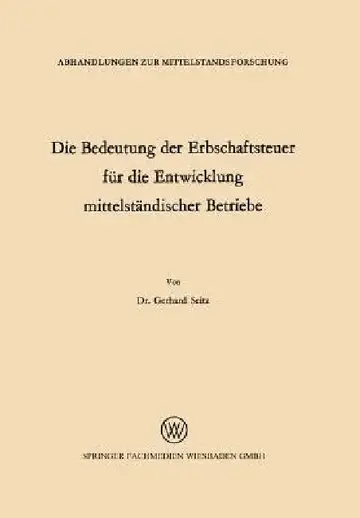 Cover of Die Bedeutung Der Erbschaftsteuer Für Die Entwicklung Mittelständischer Betriebe
