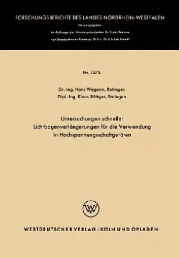 Cover of Untersuchungen Schneller Lichtbogenverlängerungen Für Die Verwendung in Hochspannungsschaltgeräten
