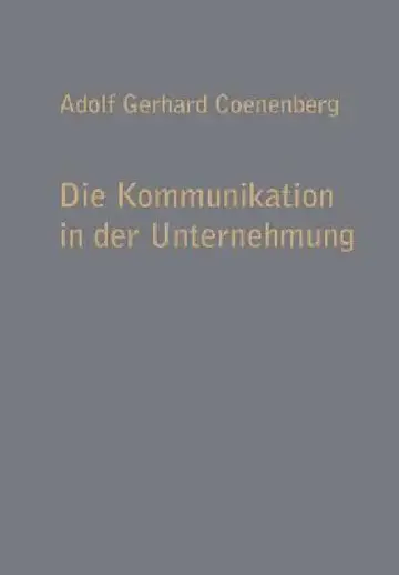 Cover of Die Kommunikation in Der Unternehmung