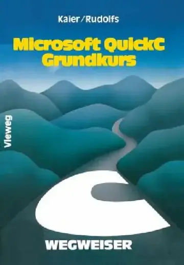 Cover of Microsoft Quickc-Wegweiser Grundkurs