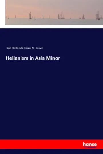 Cover of Hellenism in Asia Minor
