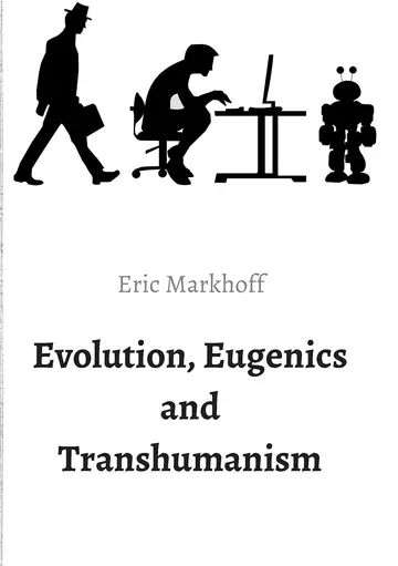 Cover of Evolution, Eugenics and Transhumanism