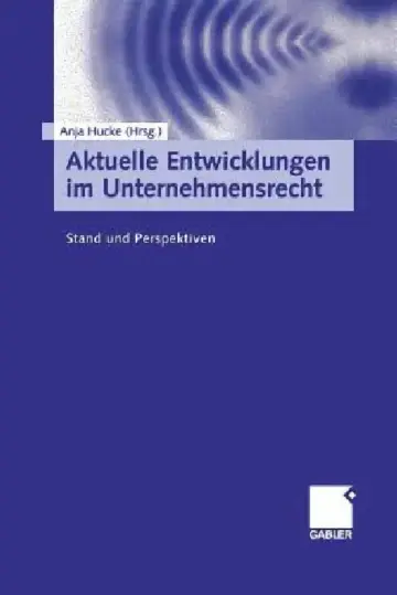 Cover of Aktuelle Entwicklungen Im Unternehmensrecht