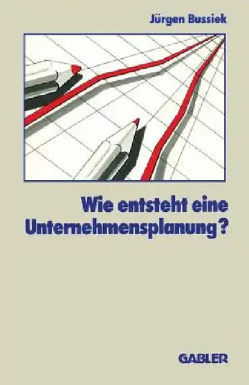 Cover of Wie Entsteht Eine Unternehmensplanung?