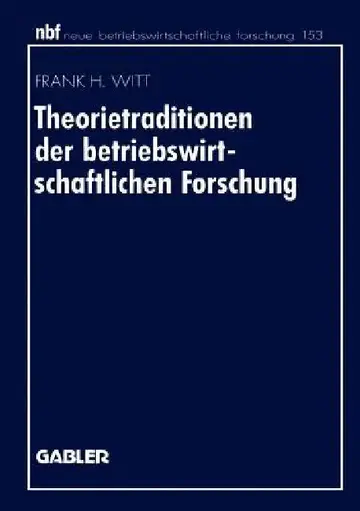 Cover of Theorietraditionen Der Betriebswirtschaftlichen Forschung