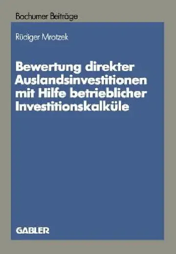 Cover of Bewertung Direkter Auslandinvestitionen Mit Hilfe Betrieblicher Investitionskalküle