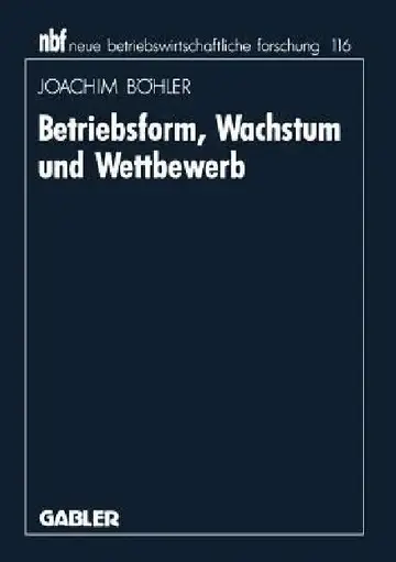 Cover of Betriebsform, Wachstum Und Wettbewerb
