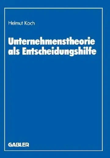 Cover of Unternehmenstheorie ALS Entscheidungshilfe