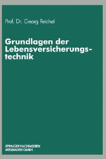 Cover of Grundlagen Der Lebensversicherungstechnik