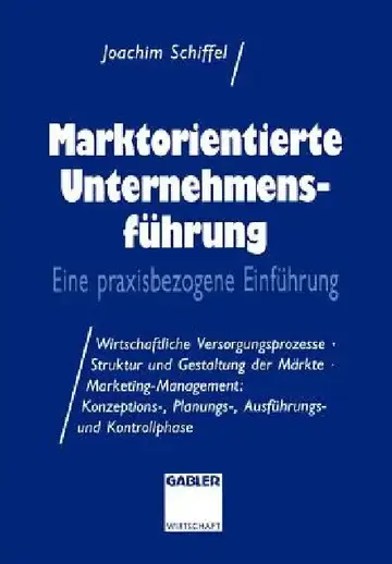 Cover of Marktorientierte Unternehmens-Führung