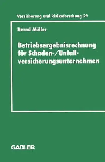 Cover of Betriebsergebnisrechnung Für Schaden-/Unfallversicherungsunternehmen