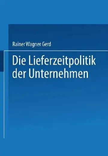Cover of Die Lieferzeitpolitik Der Unternehmen