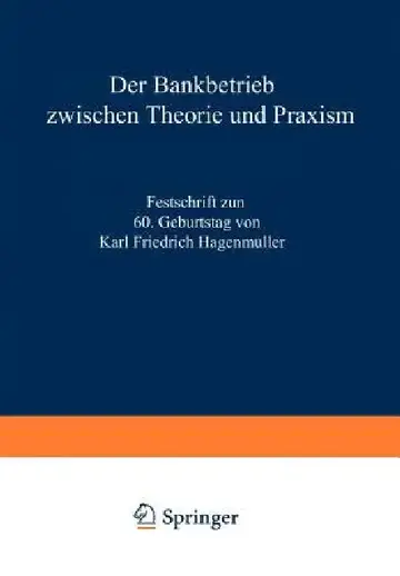 Cover of Der Bankbetrieb Zwischen Theorie Und PRAXIS