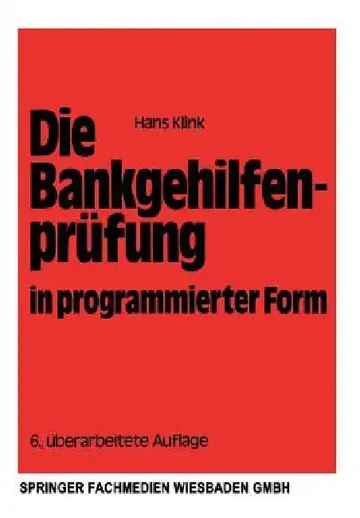 Cover of Die Bankgehilfenprüfung in Programmierter Form