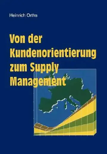 Cover of Von Der Kundenorientierung Zum Supply Management