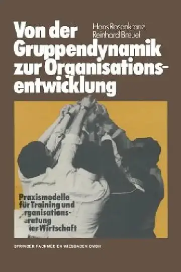 Cover of Von Der Gruppendynamik Zur Organisationsentwicklung