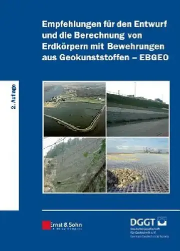Cover of Empfehlungen für den Entwurf und die Berechnung von Erdkörpern mit Bewehrungen aus Geokunststoffen (EBGEO)