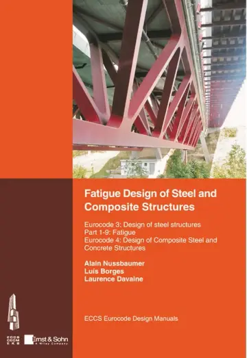 Cover of Fatigue Design of Steel and Composite Structures